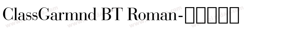 ClassGarmnd BT Roman字体转换